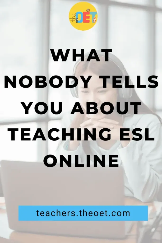 Text reads "What nobody tells you about teaching ESL online" with an image of a person sat with headphones in front of a laptop.