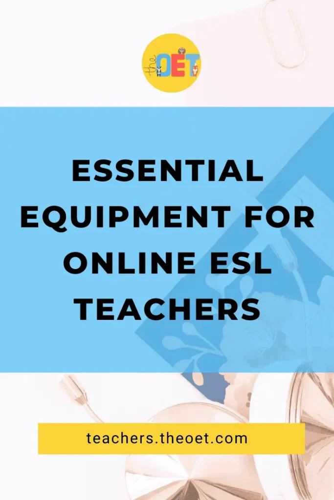 Text reads "Essential Equipment for online ESL teachers" with a flat lay image of a blue and pink notebook and rose gold headset.
