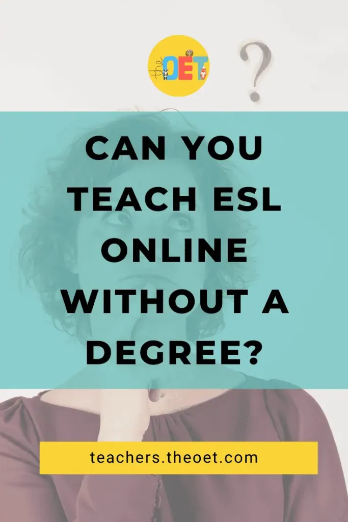 Text reads "Can you teach ESL online without a degree?" with an image of a graduate in graduate gowns and a question mark above their head.